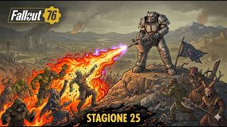 STAGIONE 25 - PPREVIEW.  [FALLOUT 76 GAMEPLAY ITA 135]