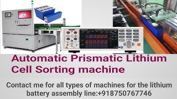 How to operate an Automatic Prismatic Cell sorting machine | Prismatic Li-Cell sorting machine