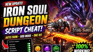 Iron Soul: Dungeon Script Auto Farm + God Mode 🔥