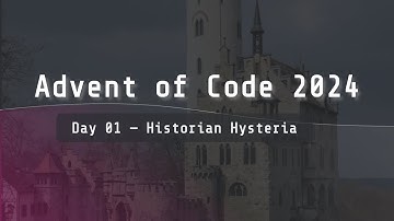 Advent of Code 2024 | Day 01 "Historian Hysteria"
