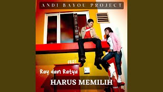 Download Lagu Harus Memilih (feat. Ray dan Ratya) Download Lagu Harus Memilih (feat. Ray dan Ratya)