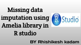Handling missing data using Amelia library in R studio