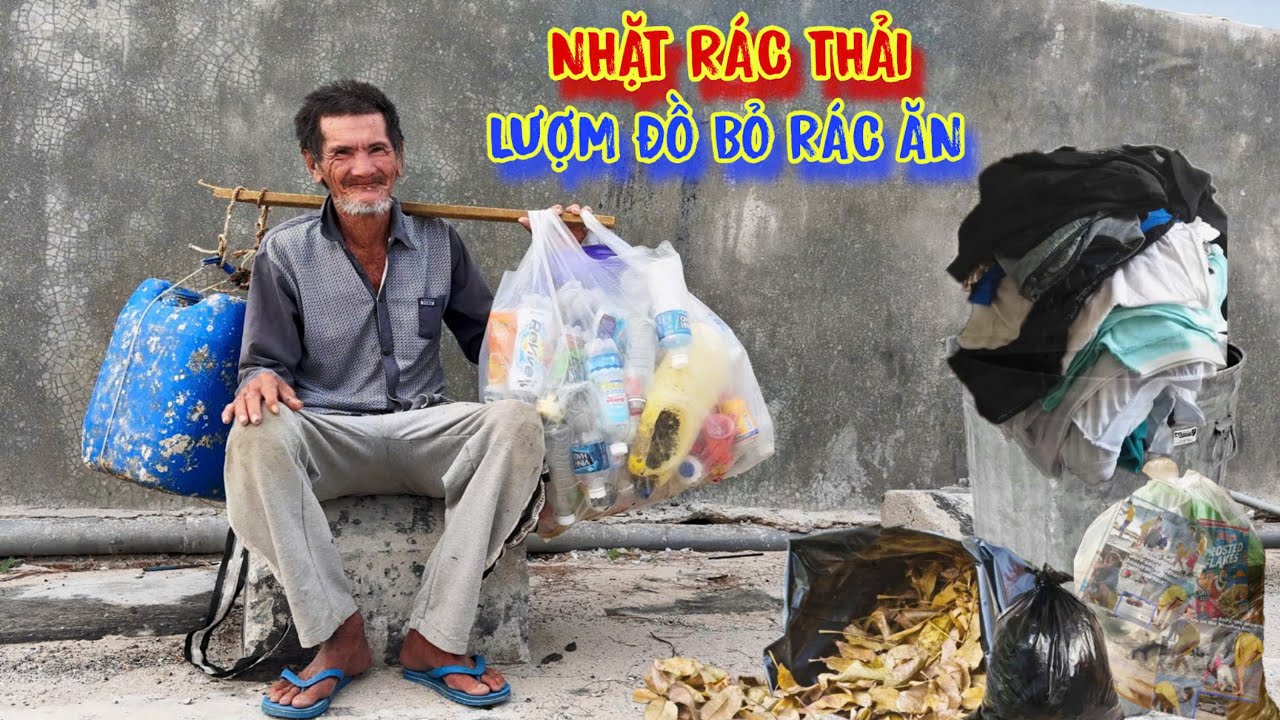 ÔNG CHÚ sống tạm bợ căn chòi rách nát TẢ TƠI, lượm rác ĂN UỐNG - tập 1584