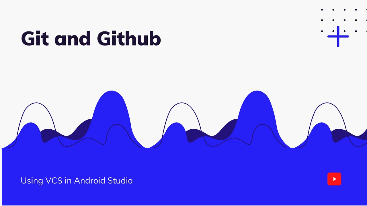 Git and Github | part 3 | Using VCS in android studio instead of bash ...