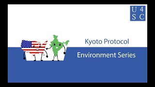 Kyoto Protocol: Whoever Released It Must Decrease It - Environment Series | Academy 4 Social Change