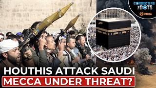 Saudi-Houthi Conflict: Mecca Under Threat? Will Pakistan Intervene? | Connecting The Dots screenshot 4