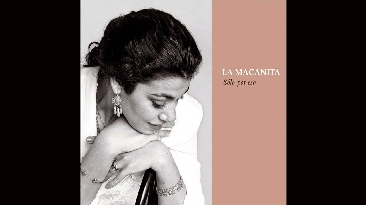 La Macanita - Sólo por eso