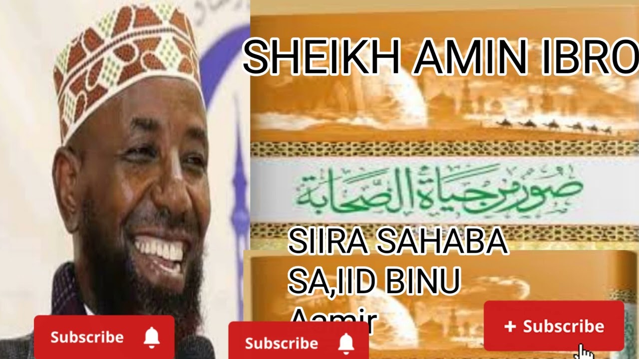 SIIRA SAHAABOTA SA,IID BINU AAMIR Sheikh Amin ibro 