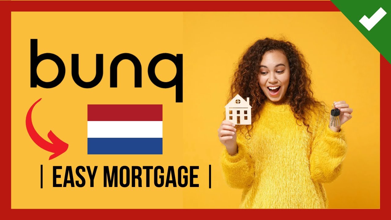 🏠 ️ BUNQ EASY MORTGAGES Review 🏠 Get a Mortgage Loan Faster in