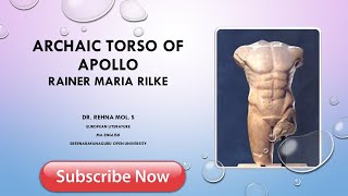 Archaic Torso of Apollo- Rainer Maria Rilke