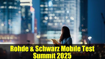 Rohde & Schwarz Mobile Test Summit 2025 | Future of Wireless Communications & 6G Innovations