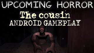 The Cousin For Android Download & Gameplay | The Cousin screenshot 3