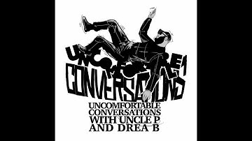 Uncomfortable Conversations