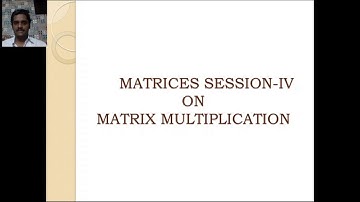 Matrices | Lecture 5 | Matrix  Multiplication