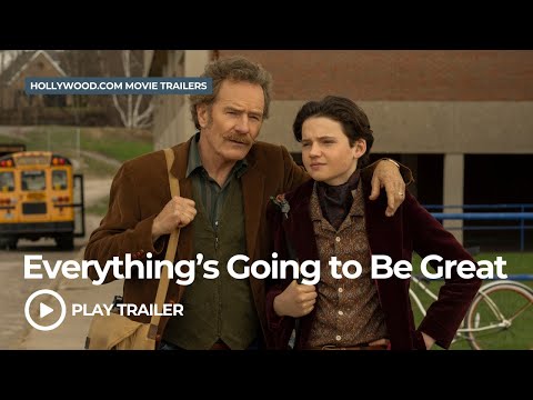 Everything’s Going to Be Great (2025) | Hollywood.com Movie Trailers