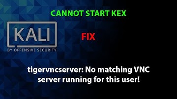 KALI FIX:  tigervncserver: No matching VNC server running for this user!