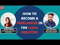 How to become a freelancer in the legal industry | Soumya Shekhar & Arjun Mohandas