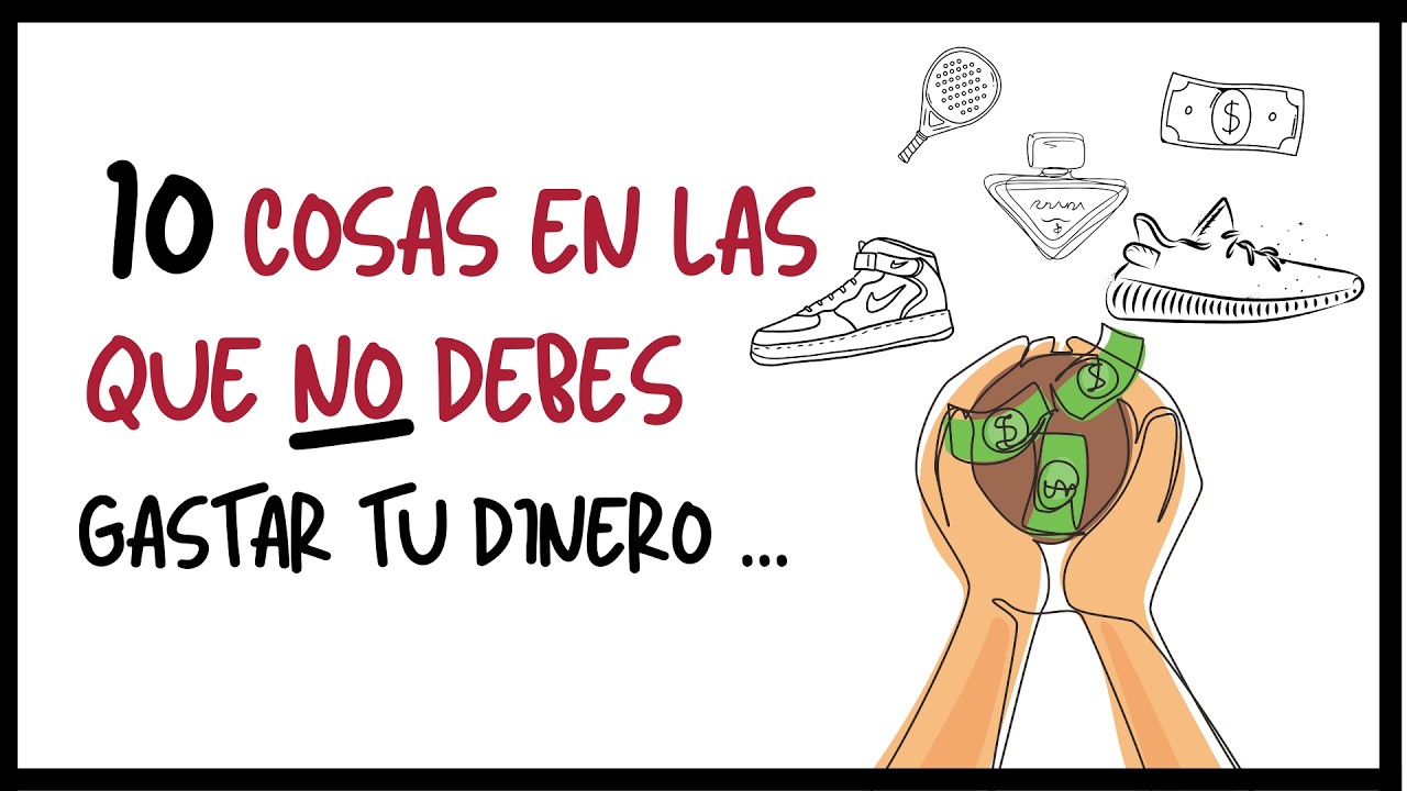 10 gastos que NO debes hacer con tu DINERO - YouTube