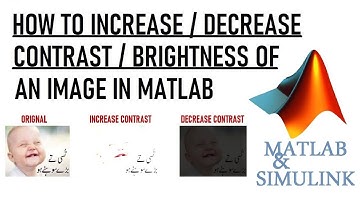 How To Increase Or Decrease Contrast Of An Image In Matlab | Change Contrast Of Image #MATLABProject