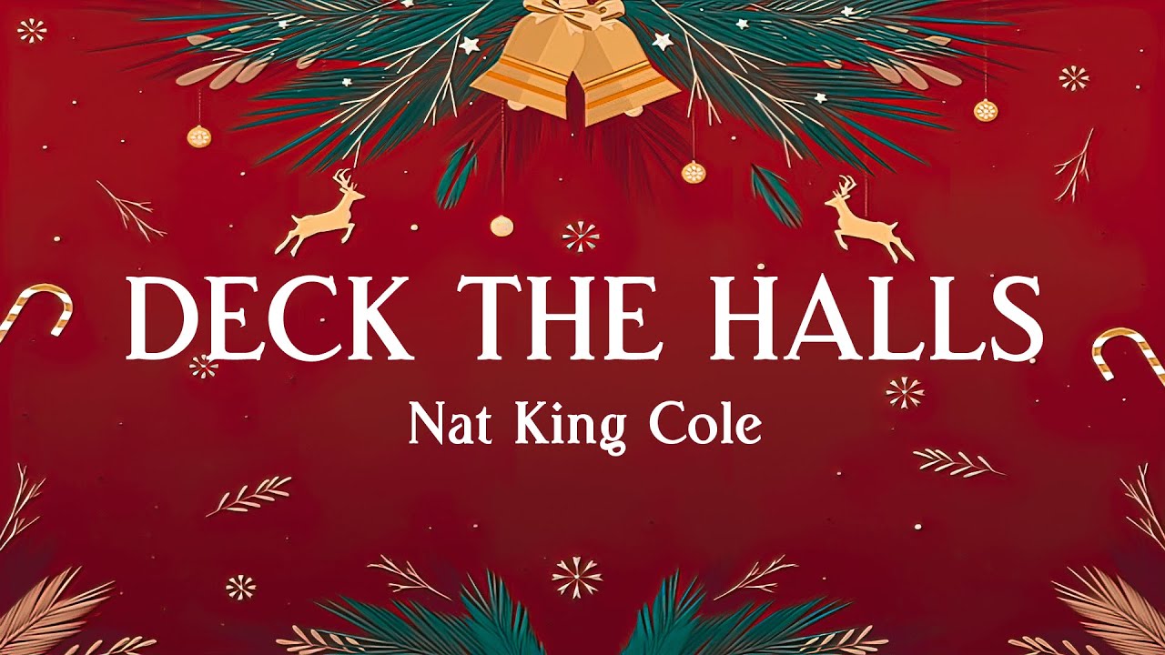 Deck The Halls Nat King Cole YouTube