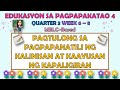 ESP 4 || QUARTER 3 WEEK 6 - 8 | PAGTULONG SA PAGPAPANATILI NG KALINISAN AT KAAYUSAN NG KAPALIGIRAN