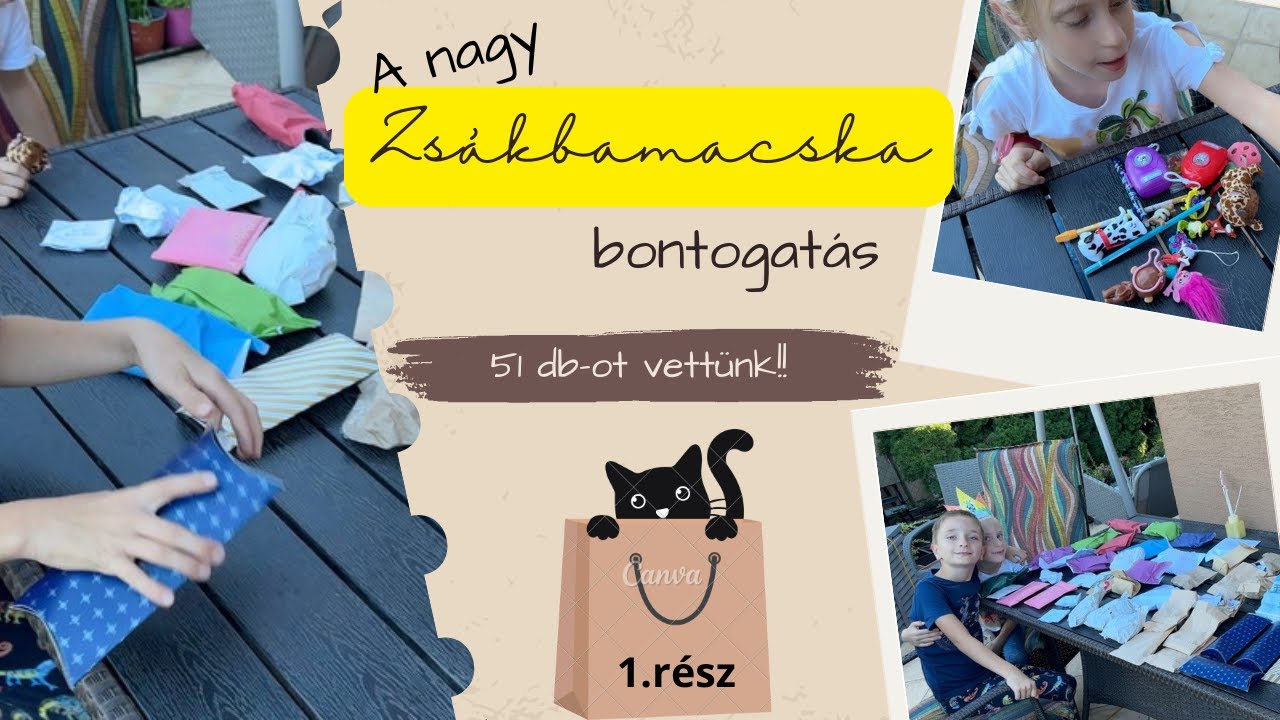 A NAGY✨ | ZSÁKBAMACSKA 🐈‍⬛📦  | BONTOGATÁS 🤩 | - 51DB!! - | 1.RÉSZ