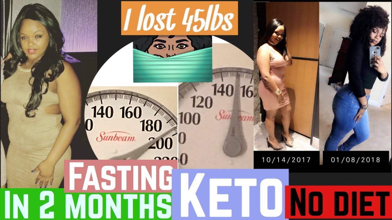 How I lost 45lbs in 2 Months | Intermittent Fasting and KETO | PART 1 ...