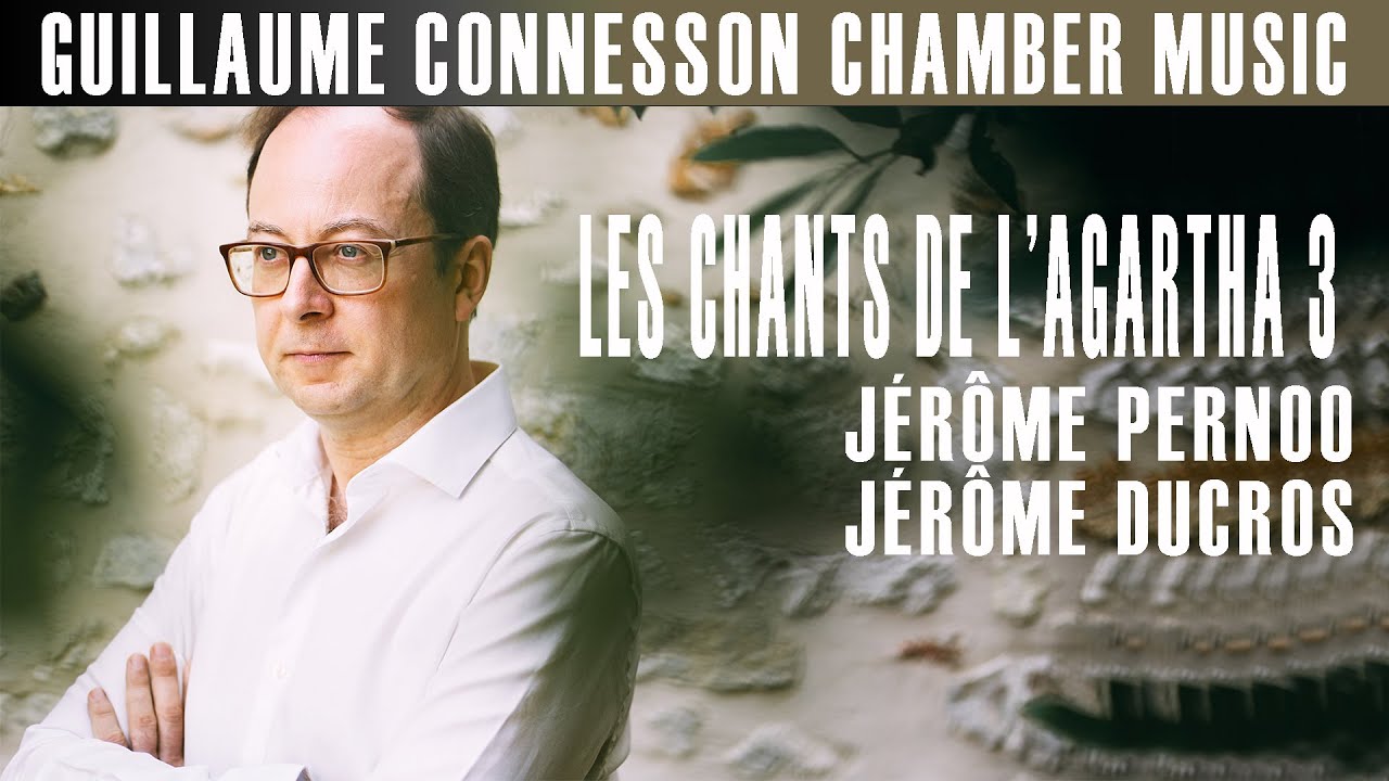 Connesson | Les Chants de l'Agartha 3 | Jérôme Pernoo · Jérôme Ducros