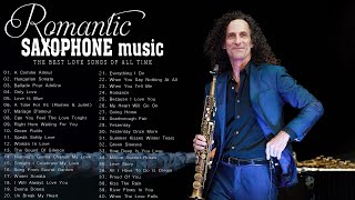 KENNY G GREATEST HITS FULL ALBUM 2024 🎷 The Best Songs Of Kenny G 🎵 Best Saxophone Love Songs 2024