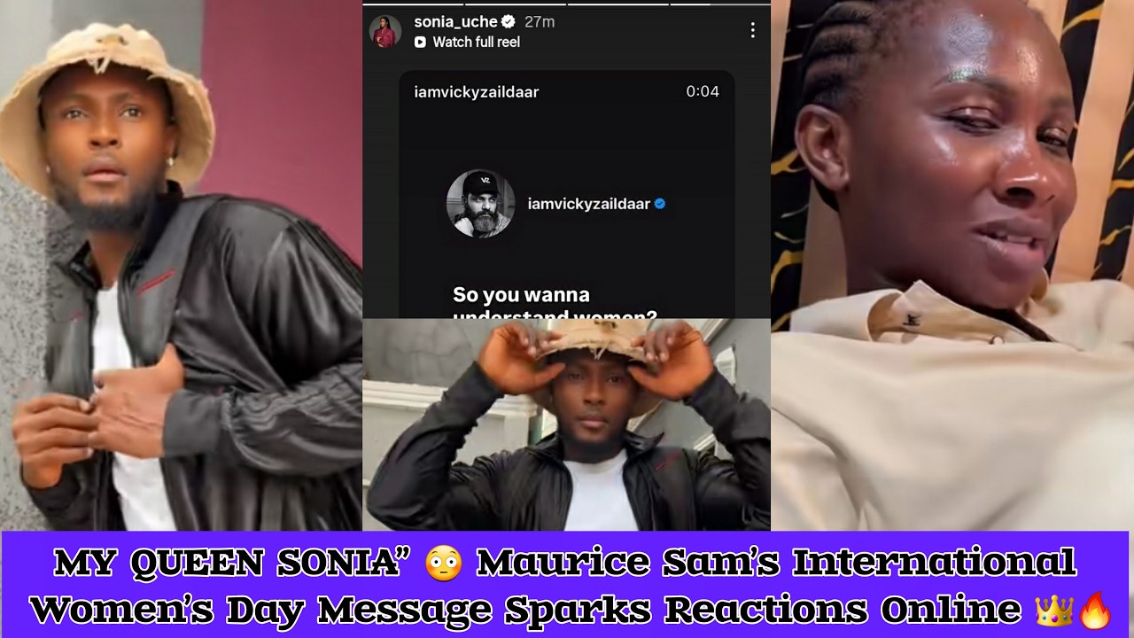MY QUEEN SONIA” 😳 Maurice Sam’s International Women’s Day Message Sparks Reactions Online 👑🔥