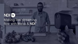 NDI TV - Making Your Live Streaming Flow with Mevo & NDI