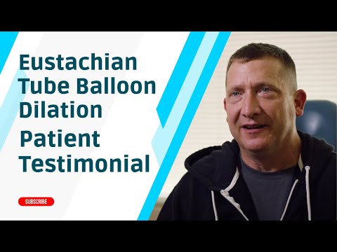 Eustachian Tube Balloon Dilation Patient Testimonial Video