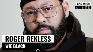 Roger Rekless - Wie Black (LASS MICH ATMEN Session)