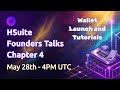 HSuite Ecosystem Talks — Chapter 4: HSuite Wallet Launch
