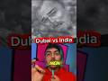 Dubai or India ka muqabla 😂 | Aj dhoon #facts #news #trending
