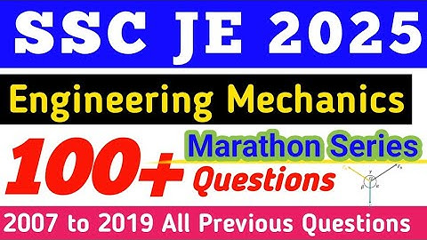 Engineering Mechanics | SSC JE Previous 100 Questions | Mechanical Merathon Series
