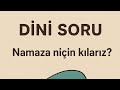 DİNİ SORU NAMAZ 🤲🤲