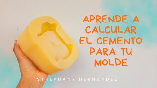 Calcula la cantidad de cemento que ocupa tu molde, método fácil y rápido.