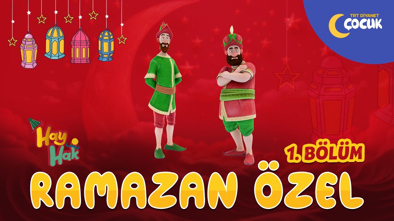 Hay Hak | 1. Bölüm | Oruç | Ramazan Özel 🌙