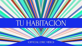 Tu Habitación (Official Lyric Video) - Hillsong Worship and Hillsong En Español