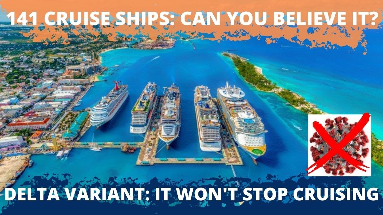CRUISE NEWS: CRUISE RESTART IS FULL STEAM AHEAD | WHY DELTA VARIANT WON'T STOP CRUISING 🏝 ⏱