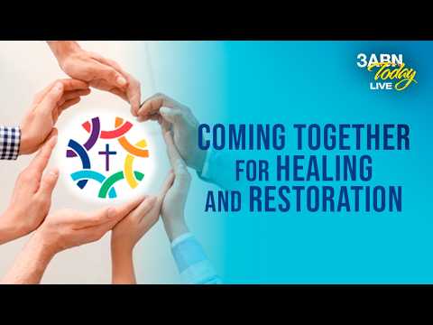 Coming Together for Healing and Restoration | 3ABN Today Live
