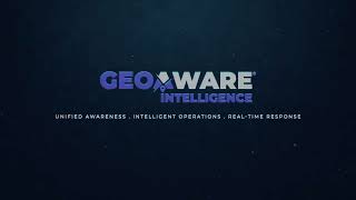 Geoaware® Intelligence | Unified Situational Awareness & Real-Time Threat Intelligence Platform