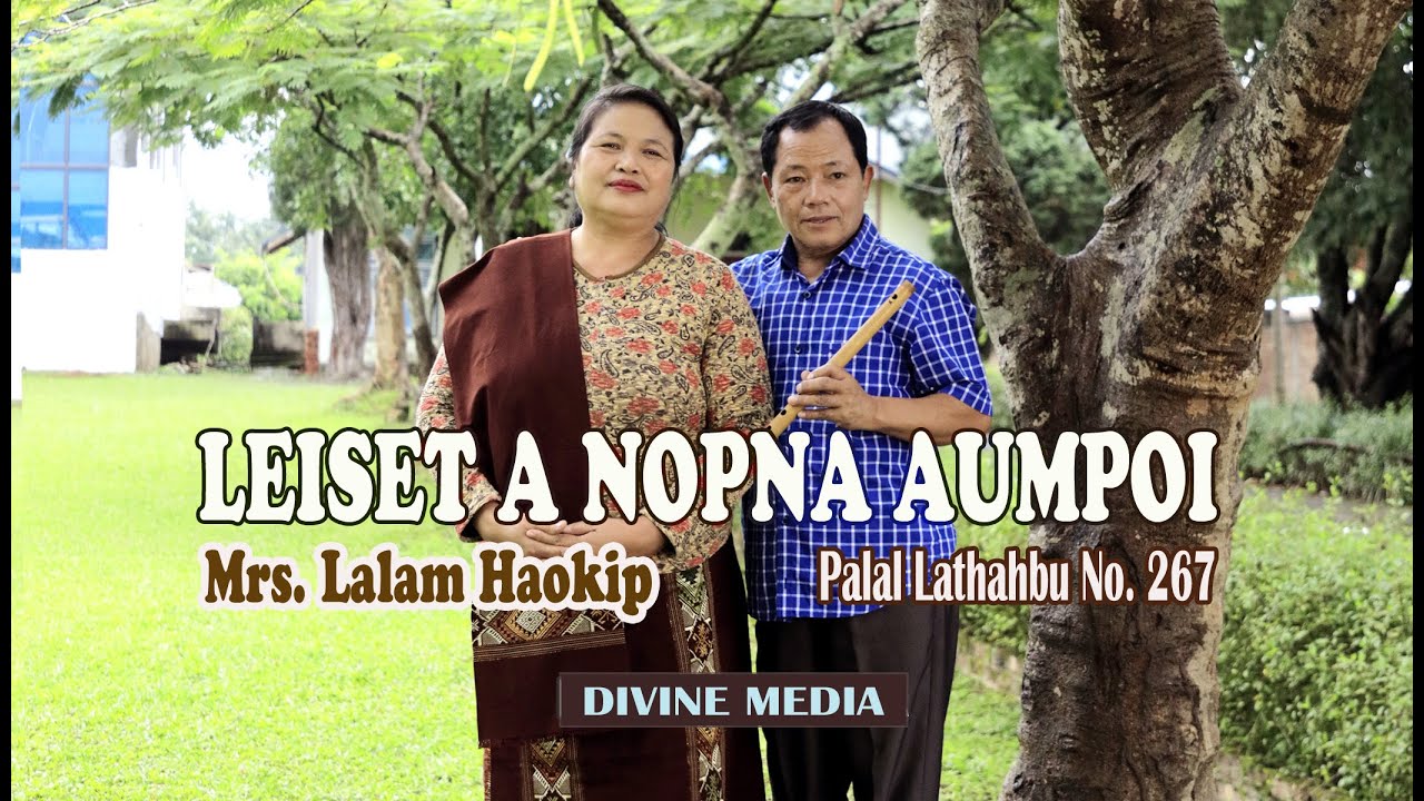 LEISET A NOP NA AUMPOI - Lalam Haokip (Ashaat le insung mite Vol-4) 2021