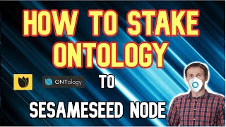 Stake Ontology on Sesameseed Node with OWallet | Cryptocurrency Tutorial