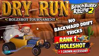 Dry Run BBR2 ✨"Holeshot"✨ Tournament | No Backward Drift Tricks | Beach Buggy Racing 2 screenshot 2
