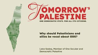 Lana Sadeq: Why should Palestinians and allies be vocal about ODS?