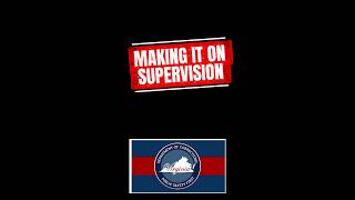 Making It On Supervision