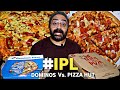 Shocking honest review Dominos Pizza & Pizza Hut 🍕😳 | IPL