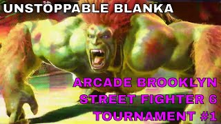 THIS BLANKA IS UNSTOPPABLE! Street Fighter 6 ArcadeBrooklyn  Weekly Tournament #1